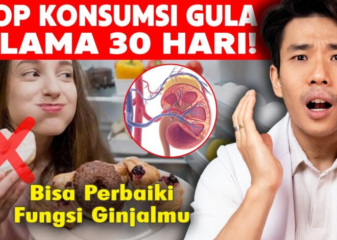 Apa yang Terjadi Pada Ginjal Kalau STOP Konsumsi GULA Selama 30 Hari?