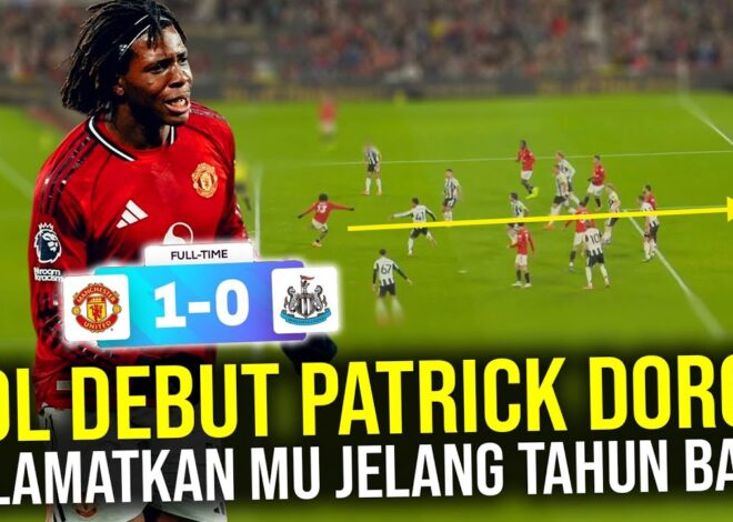 TURUN DENGAN SKUAD COMPANG-CAMPING MU TUNDUKAN NU LEWAT GOL VOLI MENGGELEGAR PATRICK DORGU!