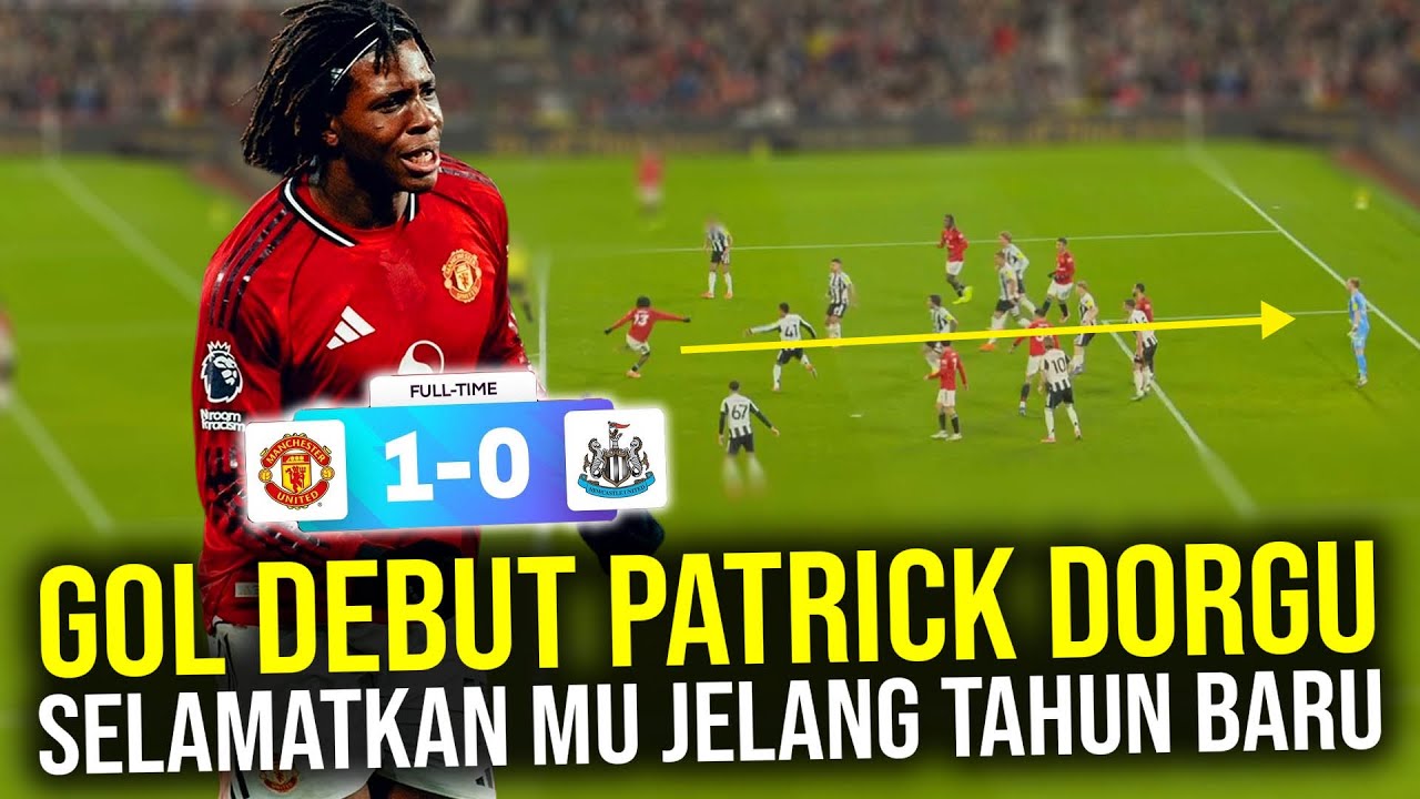 TURUN DENGAN SKUAD COMPANG-CAMPING MU TUNDUKAN NU LEWAT GOL VOLI MENGGELEGAR PATRICK DORGU!