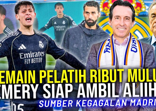 ADU MULUT PEMAIN VS PELATIH BIANG KEROK KEGAGALAN MADRID TARGETKAN UNAI EMERY GANTIKAN ARBELOA