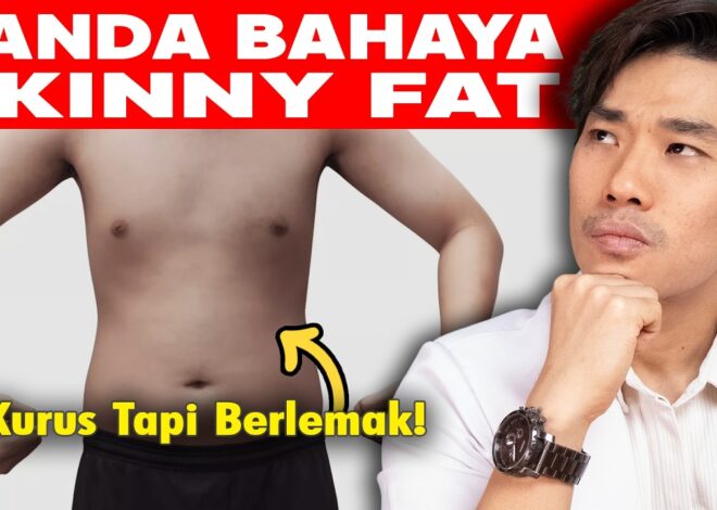 Bahaya yang Tersembunyi Di Balik Lemak Orang Kurus (Skinny Fat)
