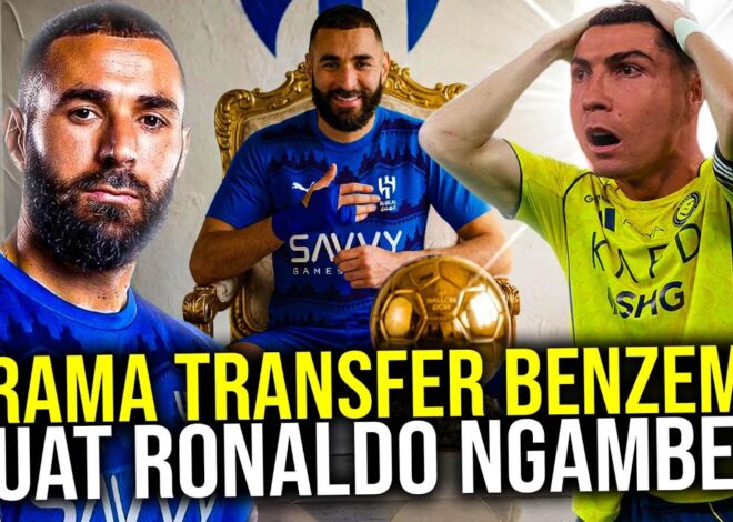 TRANSFER KEJUTAN BENZEMA GABUNG AL HILAL BIKIN RONALDO NGAMBEK SAMPAI MOGOK MAIN DI AL NASSR!