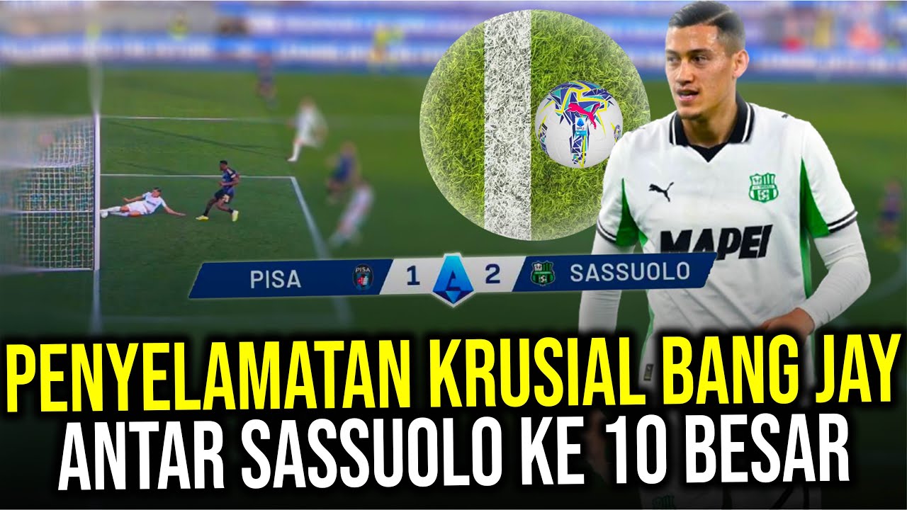 BANJIR PUJIAN! MOMEN JAY IDZES BIKIN PENYELAMATAN KRUSIAL ANTAR SASSUOLO MENANG 1-3 TEMBUS 10 BESAR