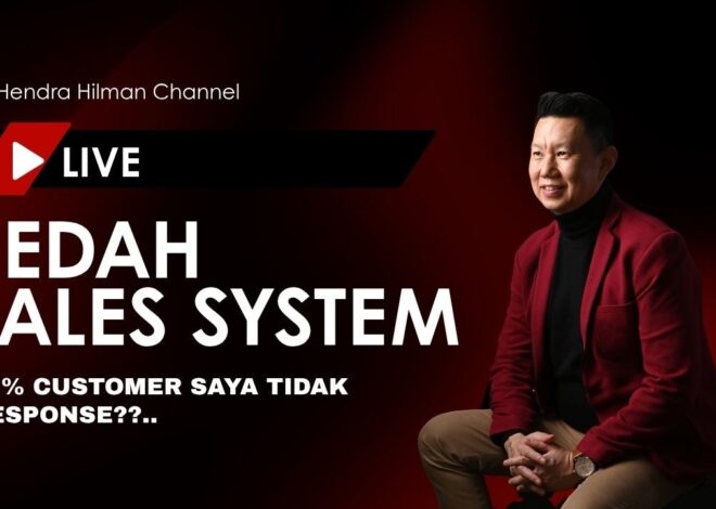BEDAH SALES SYSTEM : BANYAK CUSTOMER TIDAK RESPONSE?? GIMANA FOLLOW UPNYA?