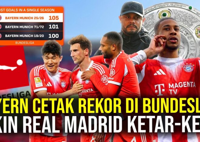 TERLALU GACOR BAYERN MUNCHEN PECAH REKOR 105 GOL SEMUSIM JELANG HADAPI MADRID DI UCL!
