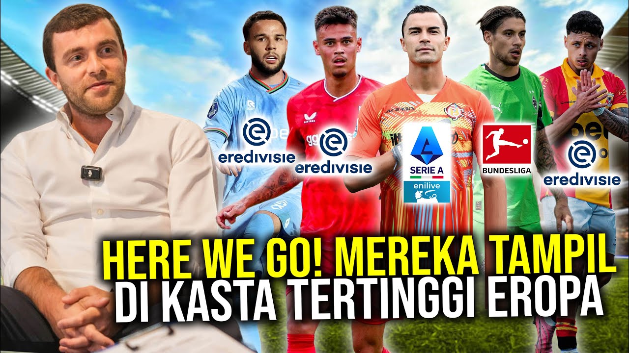 Youtube Thumbnail image of : KEBANGGAAN INDONESIA DI EROPA! PEMAIN-PEMAIN TIMNAS GARUDA YANG AKAN TAMPIL DI KASTA TERTINGGI 25/26