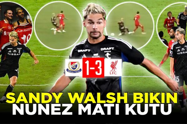 Youtube Thumbnail image of : MOMEN SANDY WALSH TAMPIL DI LAGA YOKOHAMA F MARINOS VS LIVERPOOL BIKIN DARWIN NUNEZ MATI KUTU!