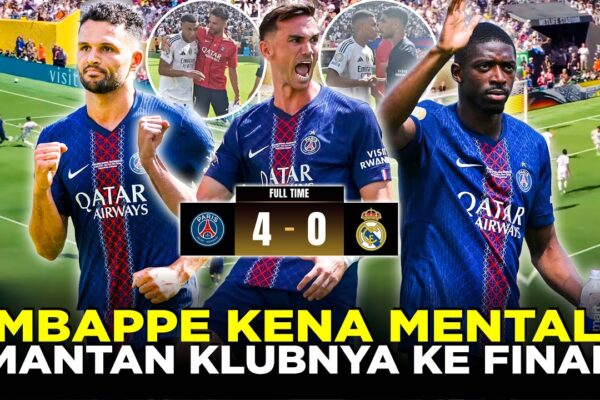 MBAPPE CS TAK BERKUTIK PSG NGAMUK BIKIN MADRID KENA MENTAL BANTAI 4-0 LOLOS KE FINAL CWC 2025! Youtube Thumnail image of : MBAPPE CS TAK BERKUTIK PSG NGAMUK BIKIN MADRID KENA MENTAL BANTAI 4-0 LOLOS KE FINAL CWC 2025!