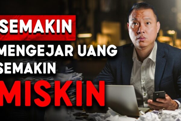 Youtube Thumbnail image of : 99% Orang Salah! Mereka Mengejar Uang, Orang Kaya Membangun Ini!