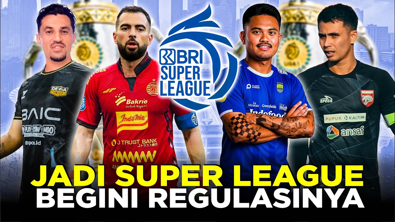 Youtube Thumnail image of : REVOLUSI BESAR LIGA INDONESIA GANTI NAMA JADI SUPER LEAGUE BISA DAFTARKAN 11 PEMAIN ASING