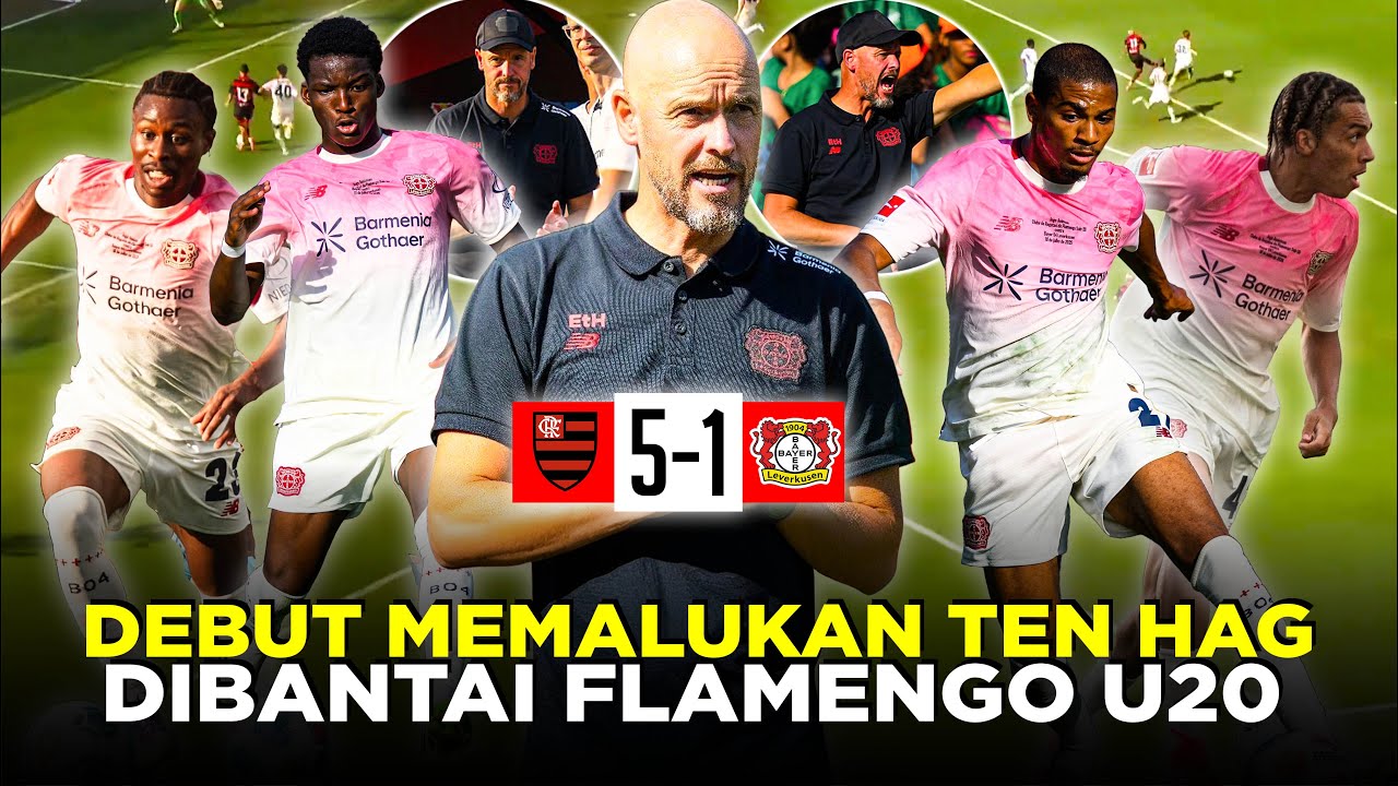 Youtube Thumbnail image of : DEBUT HOROR TEN HAG BALL BERSAMA LEVERKUSEN! DI BANTAI FLAMENGO U20 5-1 MAU DATANGKAN ANTONY LAGI
