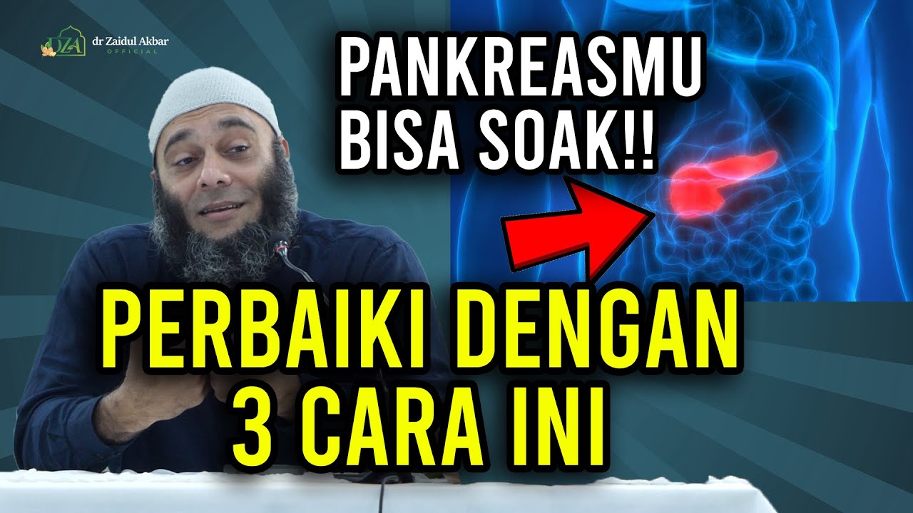 Youtube Thumbnail image of : Pankreas Soak!(Insulin Resistence) & 3 Cara Memperbaikinya - dr. Zaidul Akbar Official
