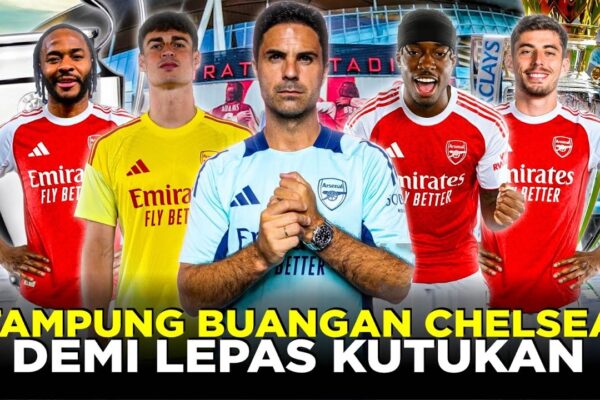 ROMBAK SKUAD JUARA ARSENAL DENGAN PEMAIN-PEMAIN MAHAL BUANGAN CHELSEA DEMI LEPAS KUTUKAN RUNNER-UP! Youtube Thumbnail image of : ROMBAK SKUAD JUARA ARSENAL DENGAN PEMAIN-PEMAIN MAHAL BUANGAN CHELSEA DEMI LEPAS KUTUKAN RUNNER-UP!
