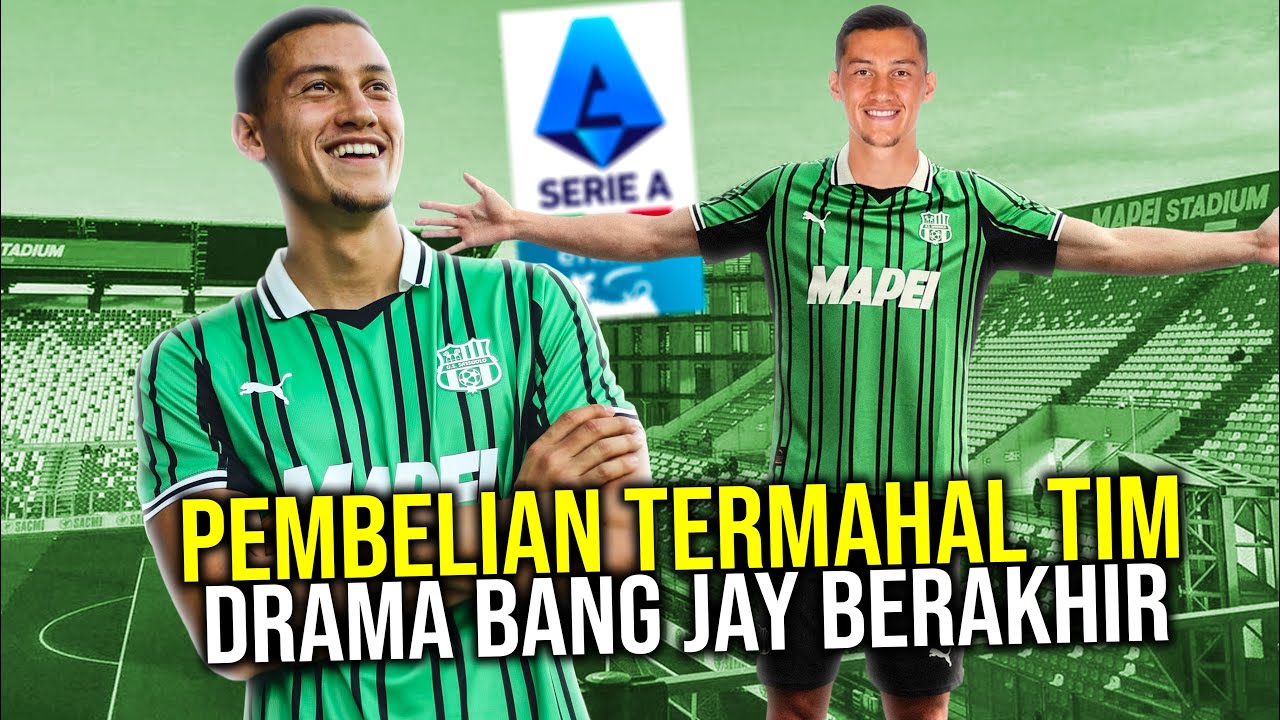 Youtube Thumbnail image of : SAGA TRANSFER BANG JAY BERAKHIR! RESMI JADI PEMBELIAN TERMAHAL SASSUOLO LANGSUNG DERBY INDONESIA