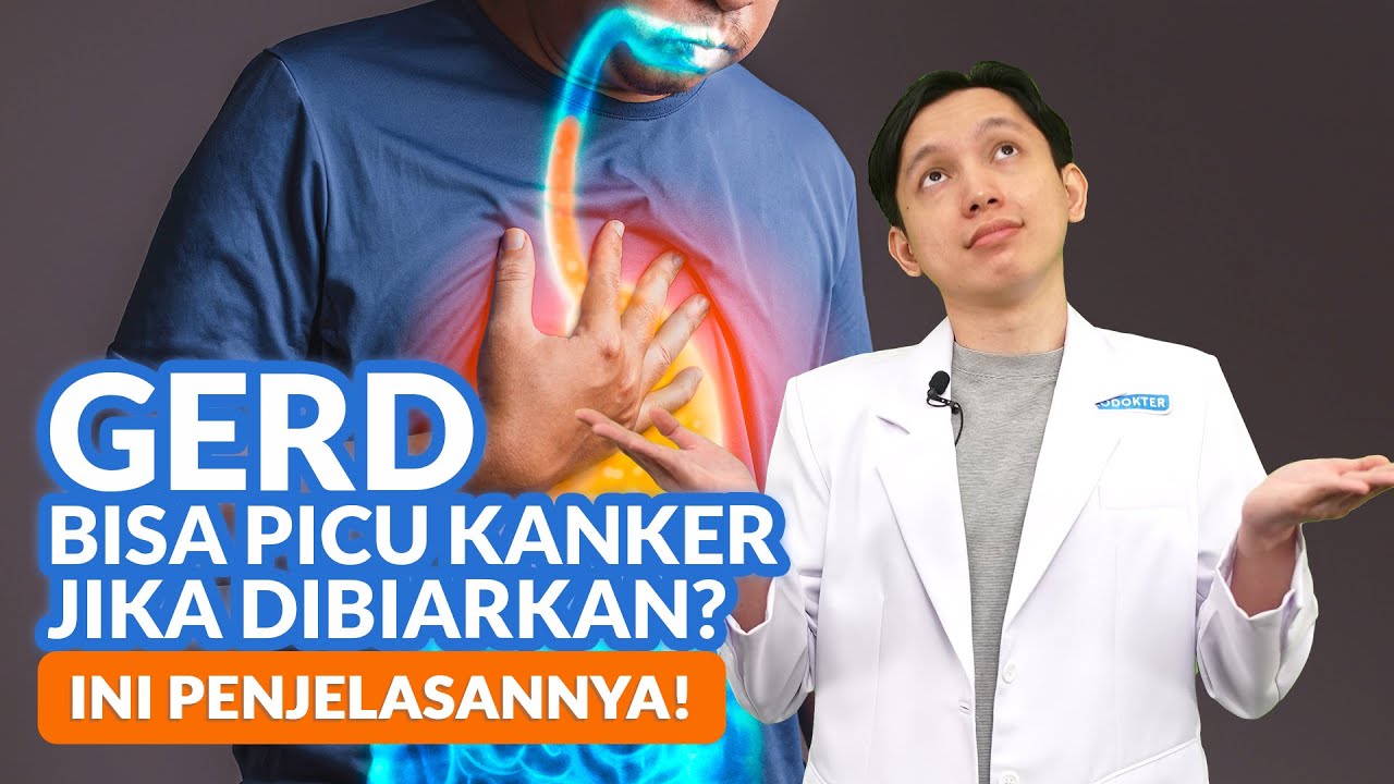 Youtube Thumbnail image of : Sering Dianggap Sepele! GERD Ternyata Bisa Memicu Kanker