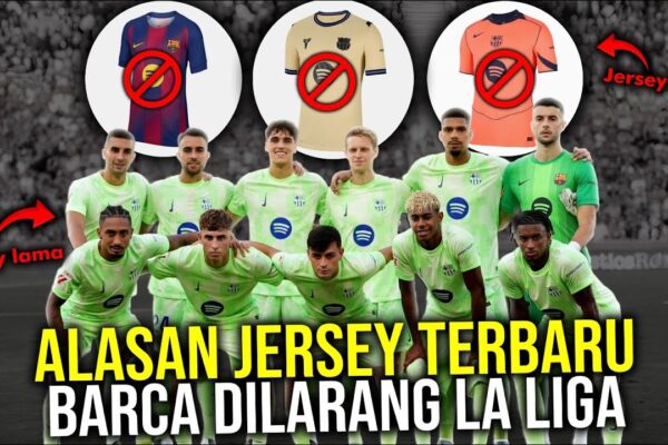 Youtube Thumbnail image of : RILIS JERSEY TERMAHAL, BARCA MALAH DILARANG PAKAI 3 KOSTUM ANYAR TERNYATA INI ALASANNYA!