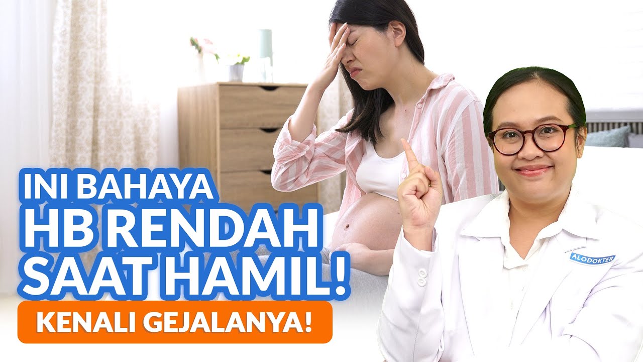 Youtube Thumbnail image of : Waspada, Hb Rendah Saat Hamil! Kenali Gejalanya Sejak Dini