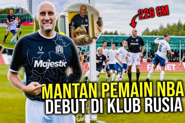 Youtube Thumbnail image of : KETIKA RAKSASA NBA BANTING SETIR DEBUT DI SEPAKBOLA LANGSUNG PECAH REKOR PEMAIN TERTINGGI DI DUNIA!
