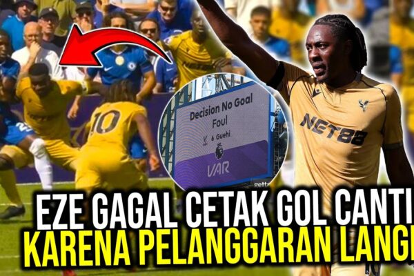 PENJELASAN KENAPA GOL FREEKICK CRYSTAL PALACE KE GAWANG CHELSEA DIANLUIR WASIT! Youtube Thumbnail image of : PENJELASAN KENAPA GOL FREEKICK CRYSTAL PALACE KE GAWANG CHELSEA DIANLUIR WASIT!