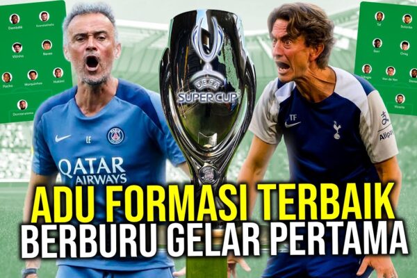 Youtube Thumbnail image of : ADU KEKUATAN PSG VS TOTTENHAM HOTSPURS! DUEL JUARA BEDA KASTA BURU GELAR PERTAMA PIALA SUPER EROPA