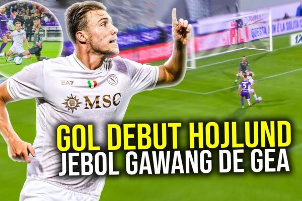 Youtube Thumbnail image of : DEBUT SENSASIONAL HOJLUND LANGSUNG JEBOL GAWANG DE GEA, NAPOLI MENANG 3-1 MANTAP DI PUNCAK SERIE A!
