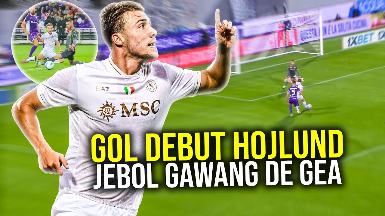 Youtube Thumbnail image of : DEBUT SENSASIONAL HOJLUND LANGSUNG JEBOL GAWANG DE GEA, NAPOLI MENANG 3-1 MANTAP DI PUNCAK SERIE A!