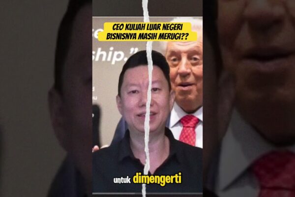 CEO KULIAH LUAR NEGERI, BISNISNYA MALAH MERUGI?