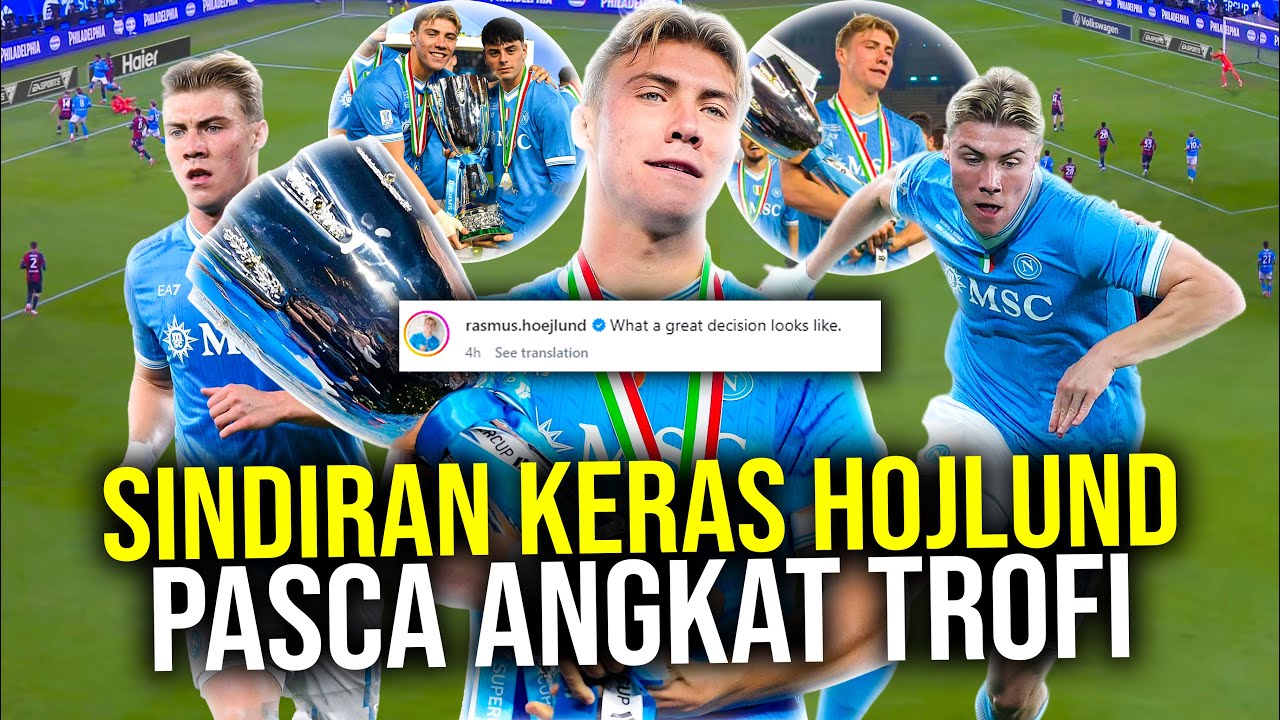 BARU MAIN BELASAN KALI LANGSUNG DAPAT TROFI! PEMBUKTIAN HOJLUND DI NAPOLI SAAT SESKO MASIH MLEMPEM