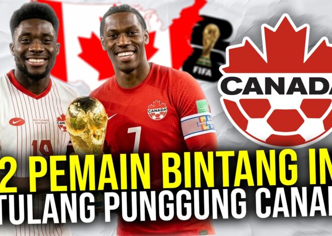 BONGKAR KEKUATAN TIMNAS KANADA AMBISI BESAR ALPHONSO DAVIES  JONATHAN DAVID BERJAYA DI RUMAH SENDIRI