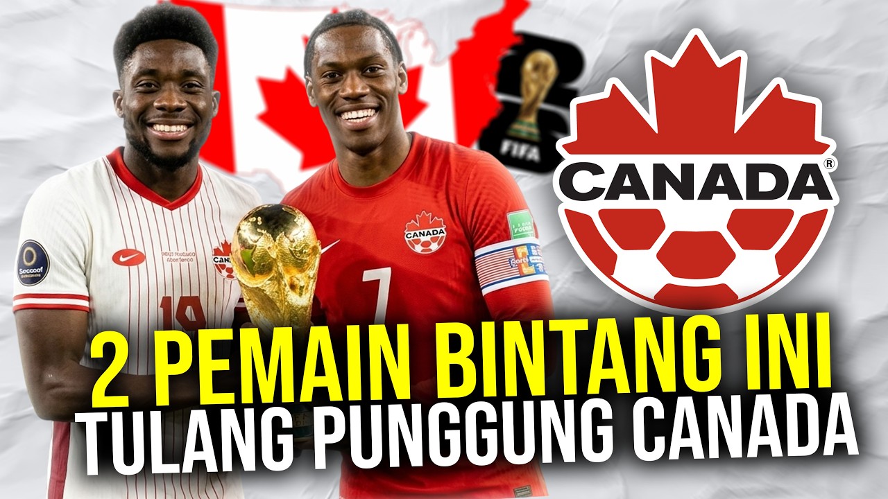 BONGKAR KEKUATAN TIMNAS KANADA AMBISI BESAR ALPHONSO DAVIES  JONATHAN DAVID BERJAYA DI RUMAH SENDIRI